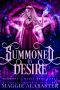 [Harmony's Magic 03] • Summoned by Desire